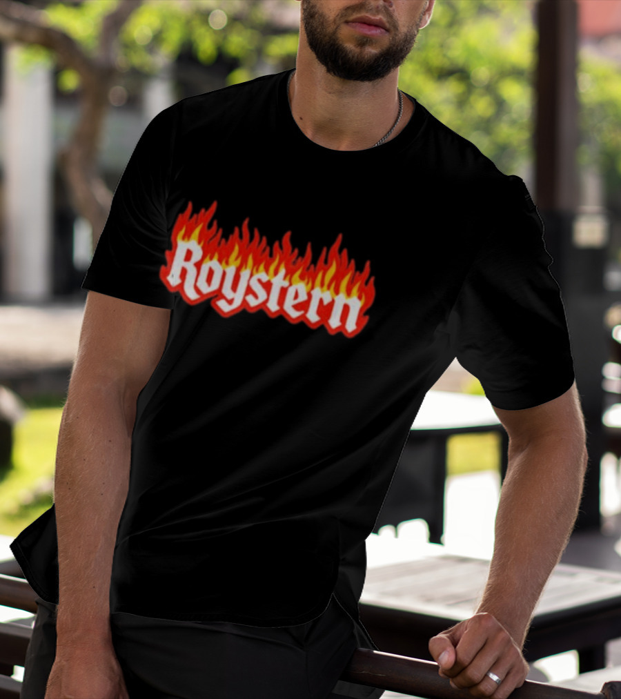 Roystern Flame Text Fire Effect T-Shirt