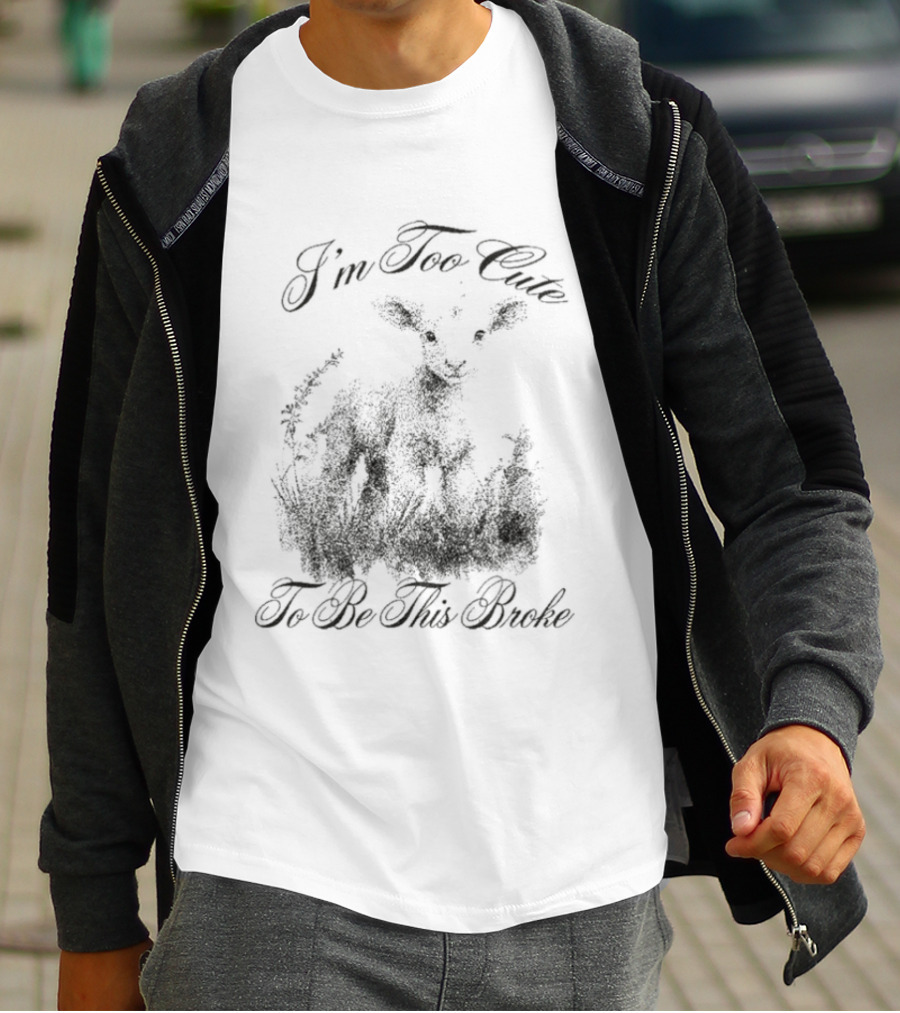 I'm Too Chic To Be This Broke Lamb T-Shirt