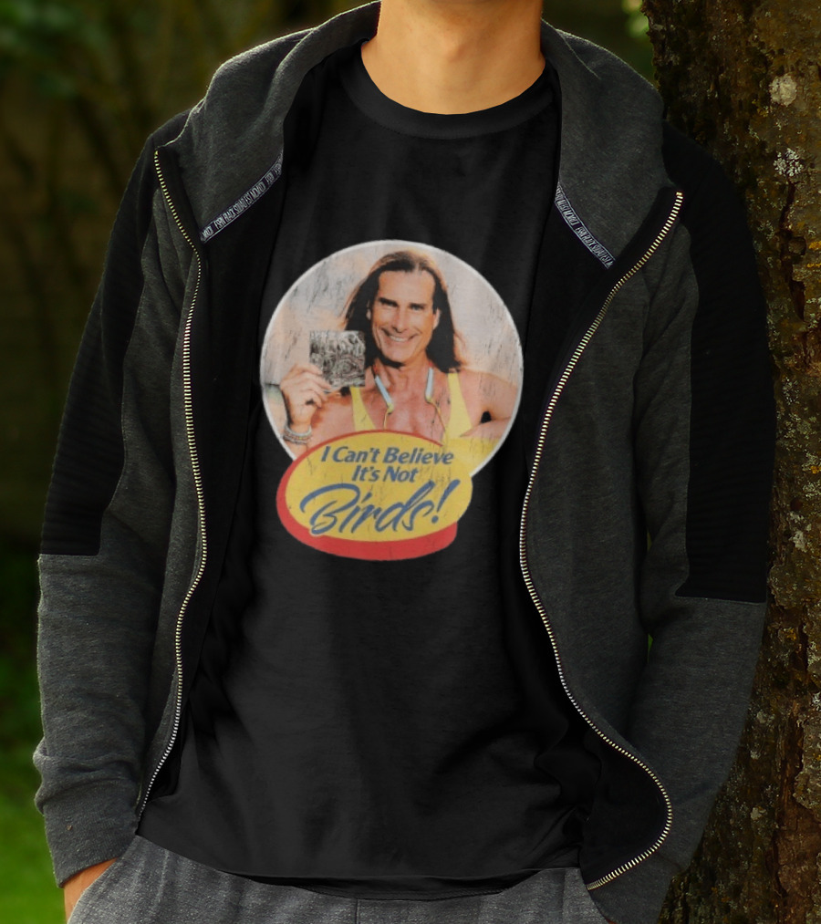 A Lot Like Birds I Can't Believe It's Not Birds Fabio T-Shirt