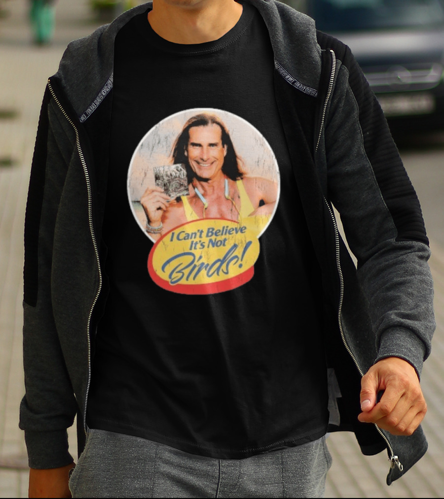 A Lot Like Birds I Can't Believe It's Not Birds Fabio T-Shirt