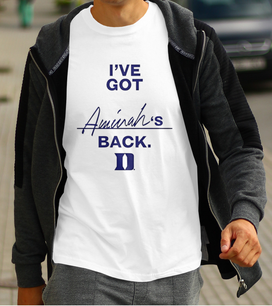 I've Got Aminah's Back Duke Blue Devils T-Shirt