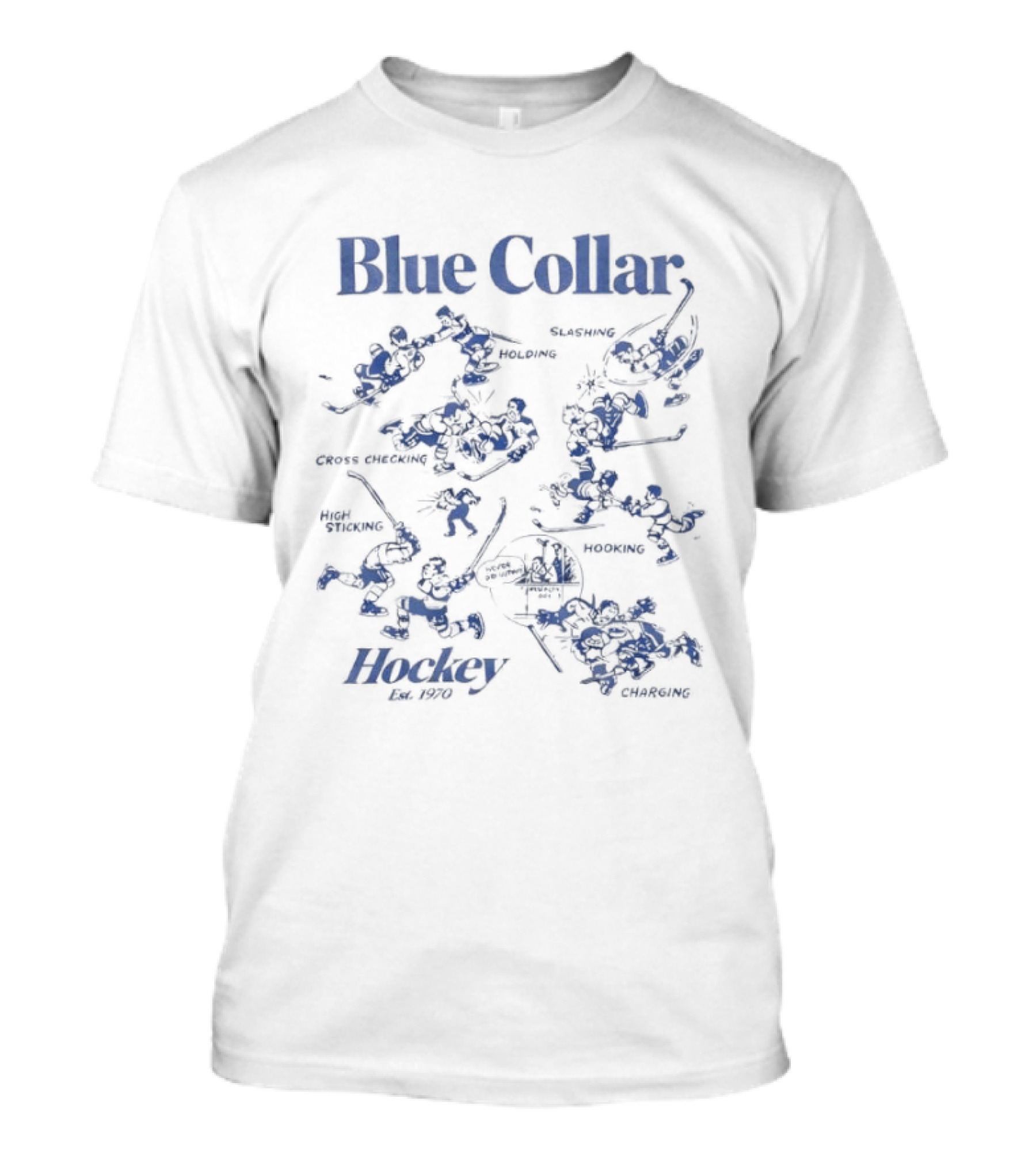 Blue Collar Hockey Est 1970 Tough Determined Hardworking Teamwork Playing Through Thick And Thin T-Shirt