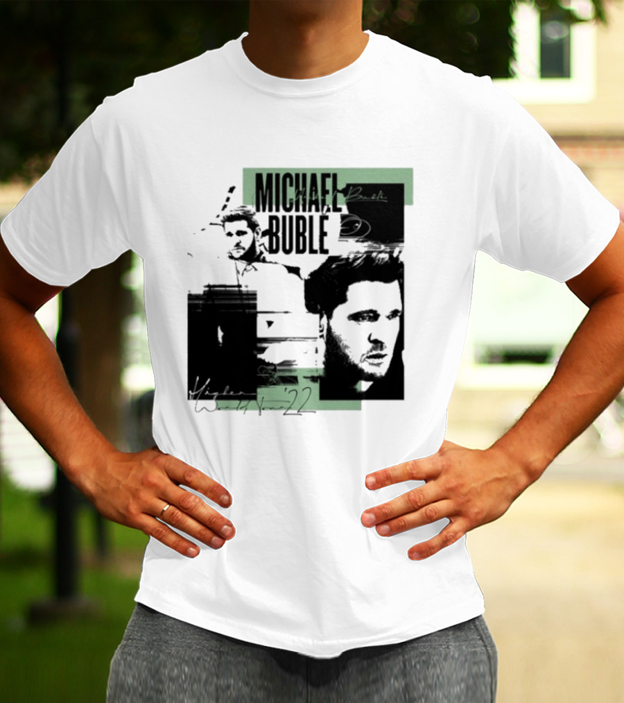 Michael Buble Higher Photo Collage 2022 T-Shirt