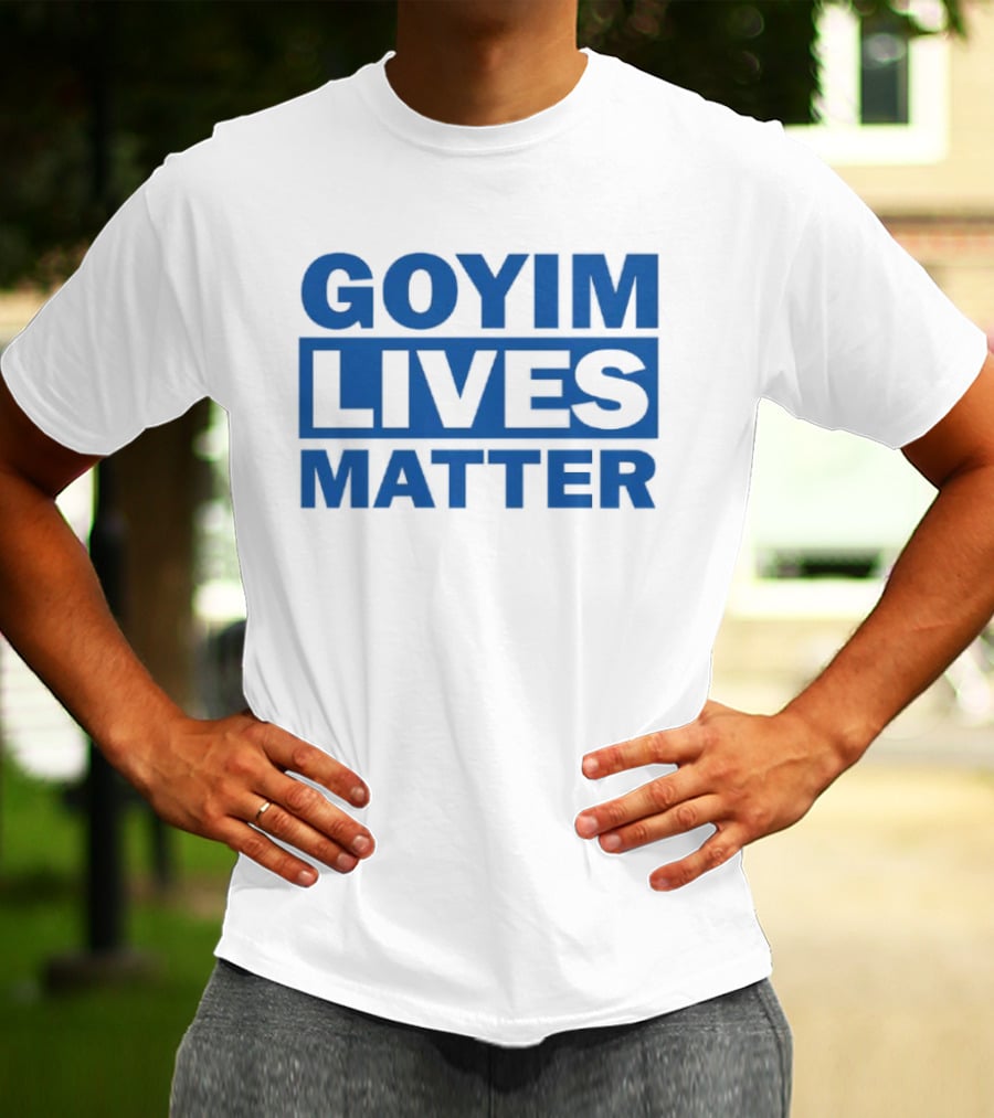 Goyim Lives Matter Blue Lettering T-Shirt