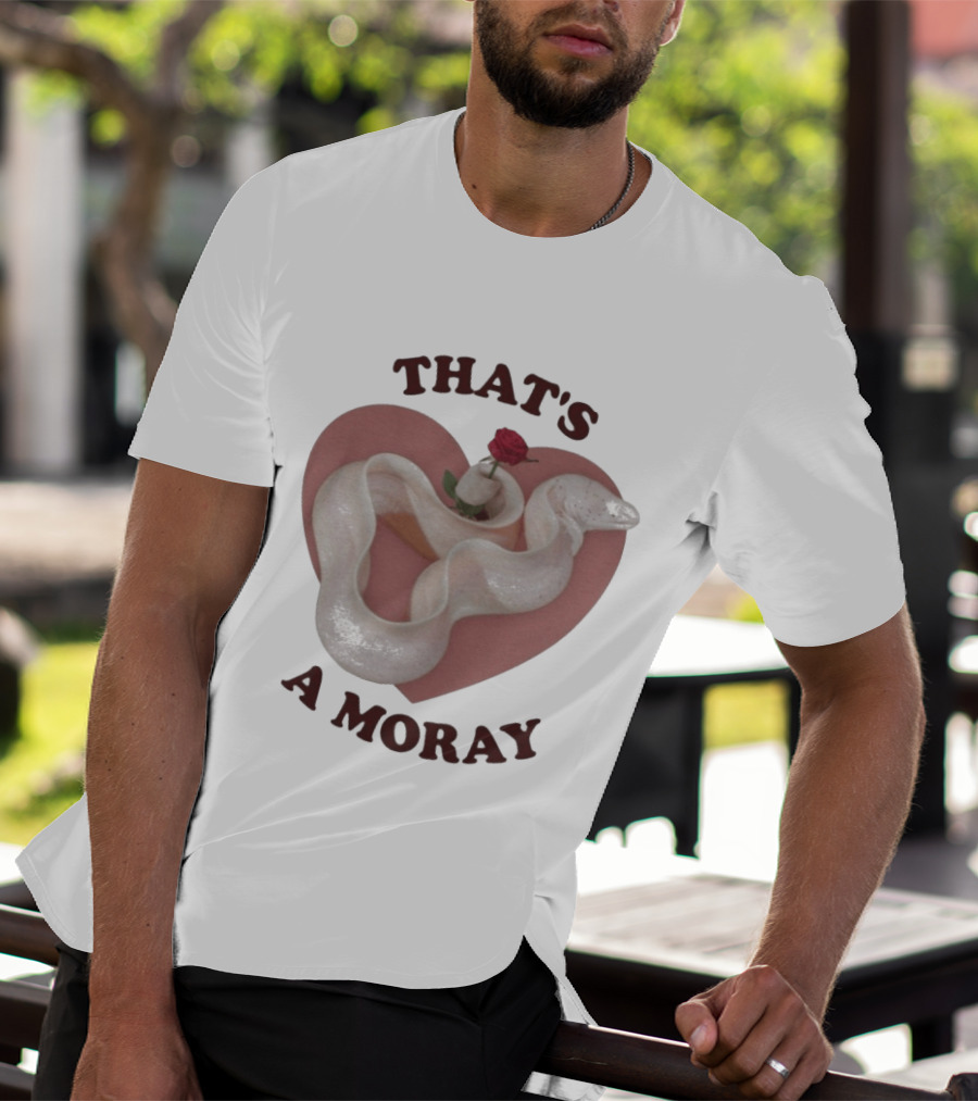 That's A Moray Romantic Heart Rose Valentine T-Shirt
