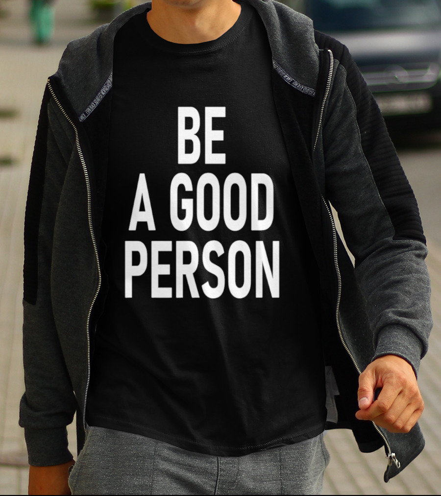 Dillon Brooks Be A Good Person T-Shirt