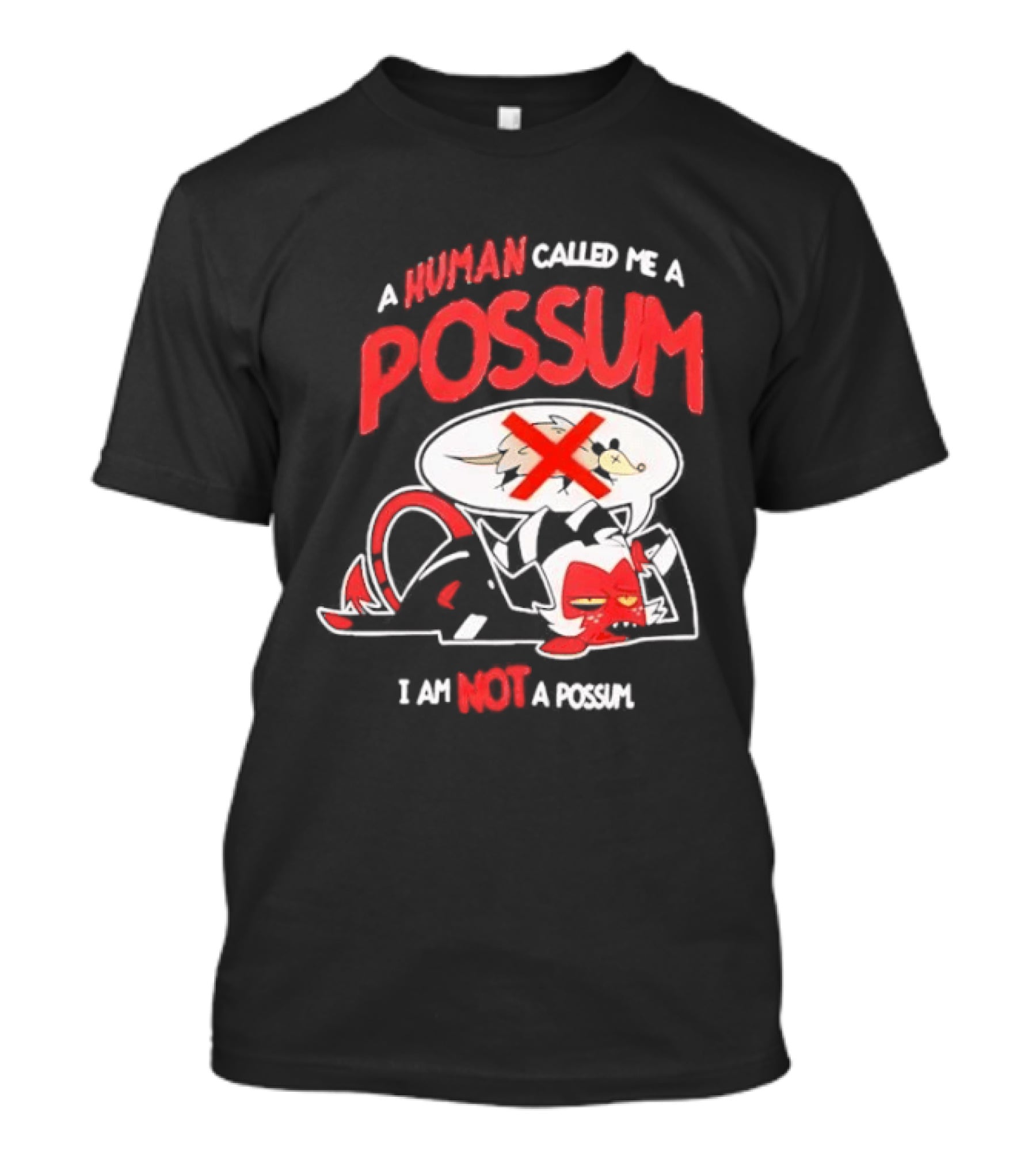 Helluva Boss Moxxie A Human Called Me A Possum I Am Not A Possum T-Shirt