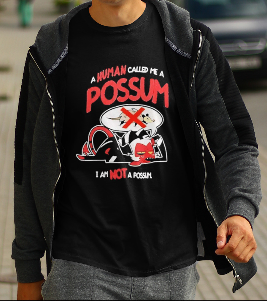 Helluva Boss Moxxie A Human Called Me A Possum I Am Not A Possum T-Shirt