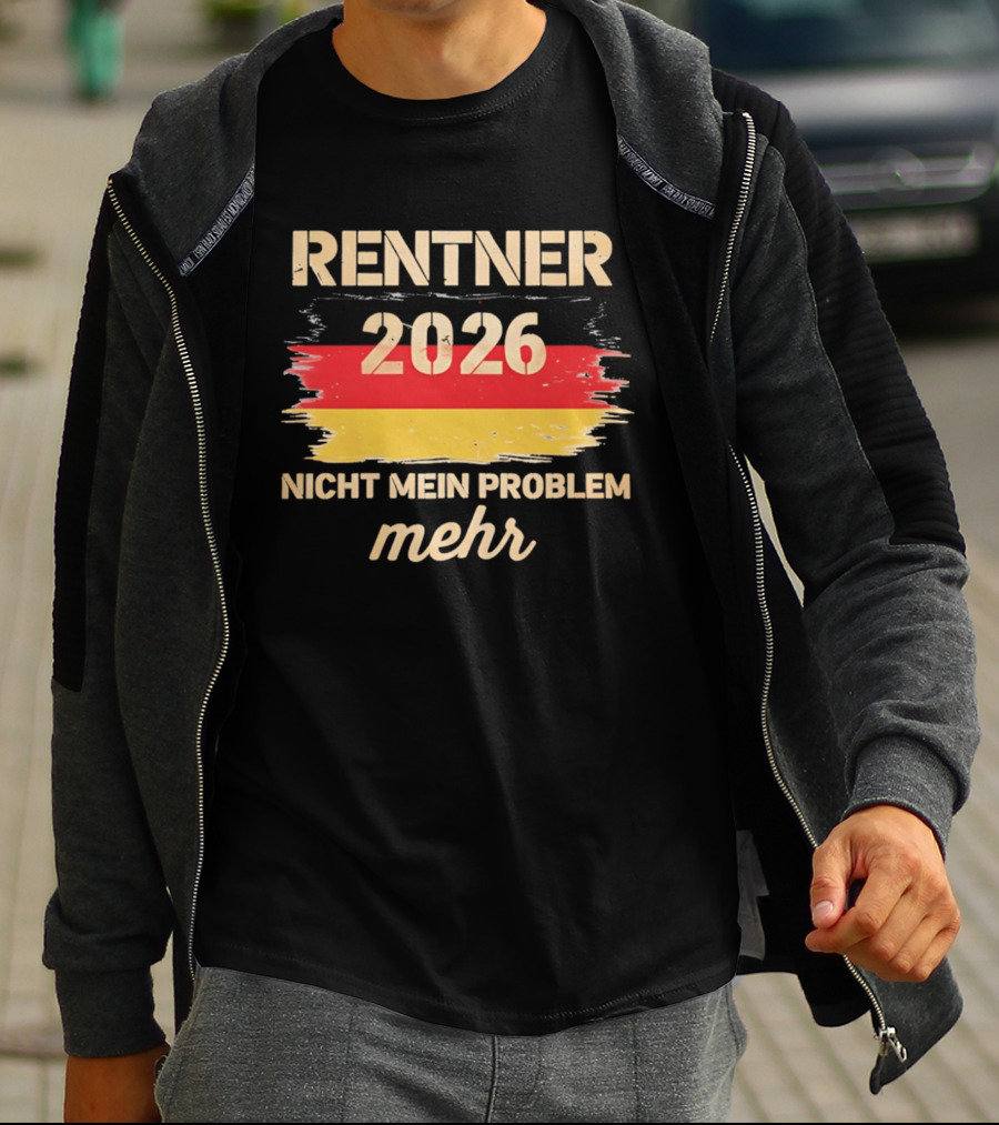 Rentner 2026 Nicht Mein Problem Mehr Flag T-Shirt