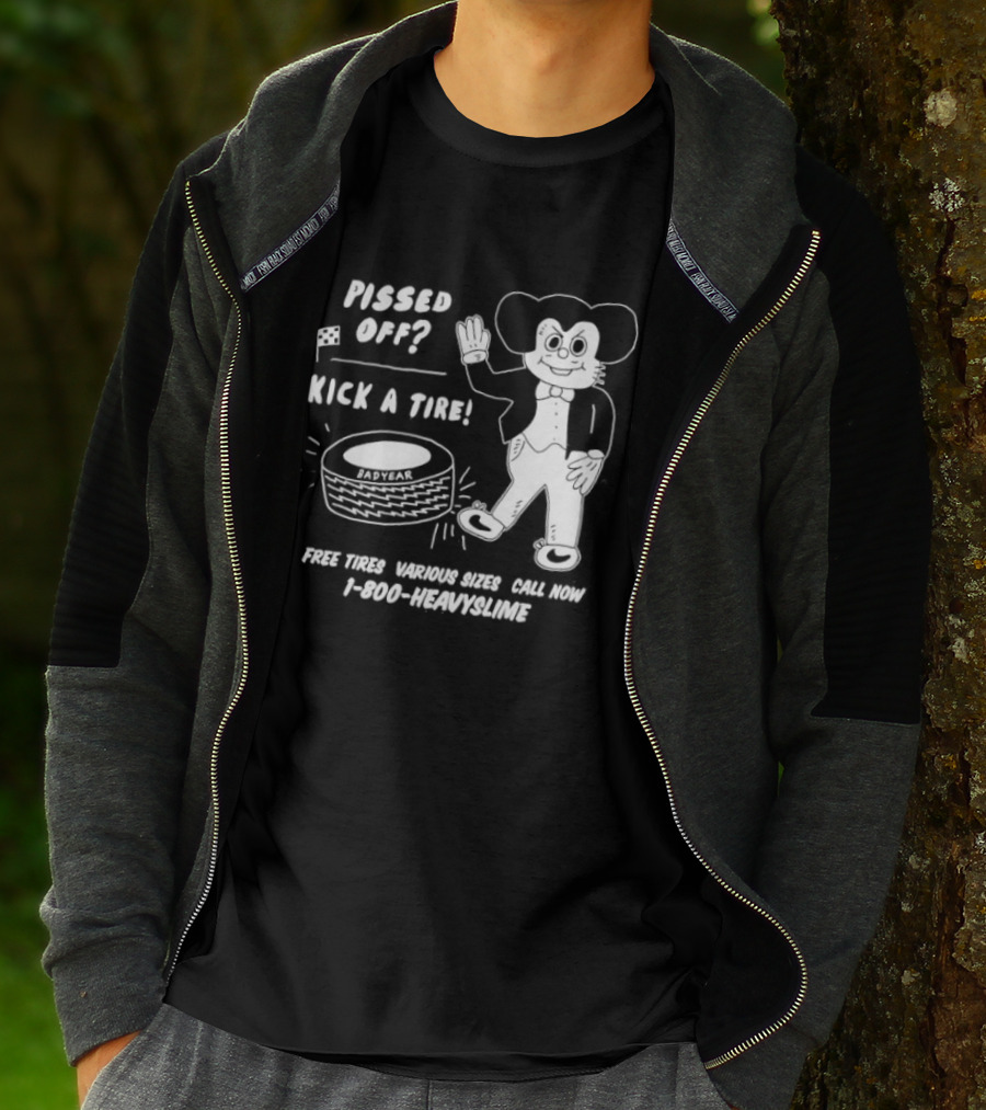 Pissed Off Mouse Kick A Tire Badyear Free Tires Various Sizes Call 1 800 Heavyslime T-Shirt