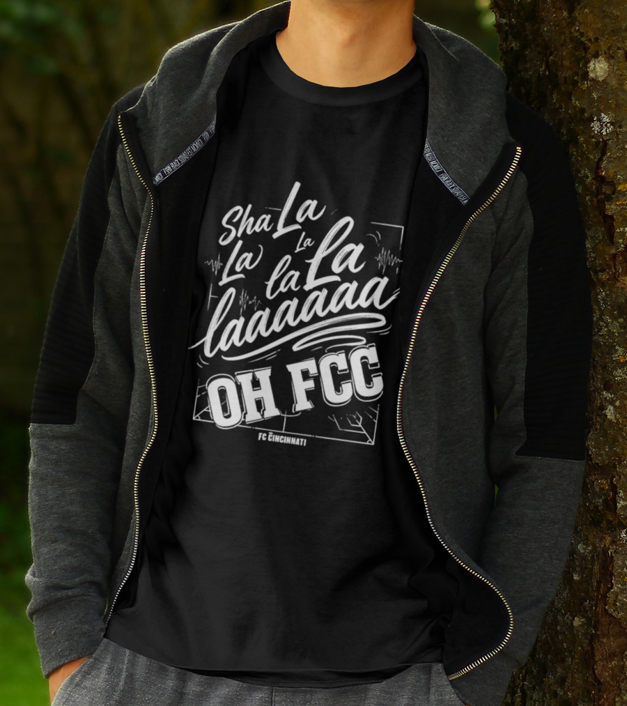 Sha La La La Laaa Oh FCC FC Cincinnati Chant T-Shirt