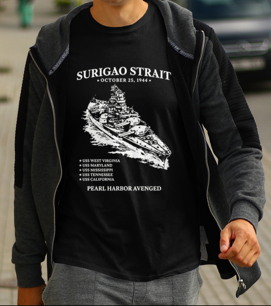 Surigao Strait October 25 1944 Pearl Harbor Avenged T-Shirt
