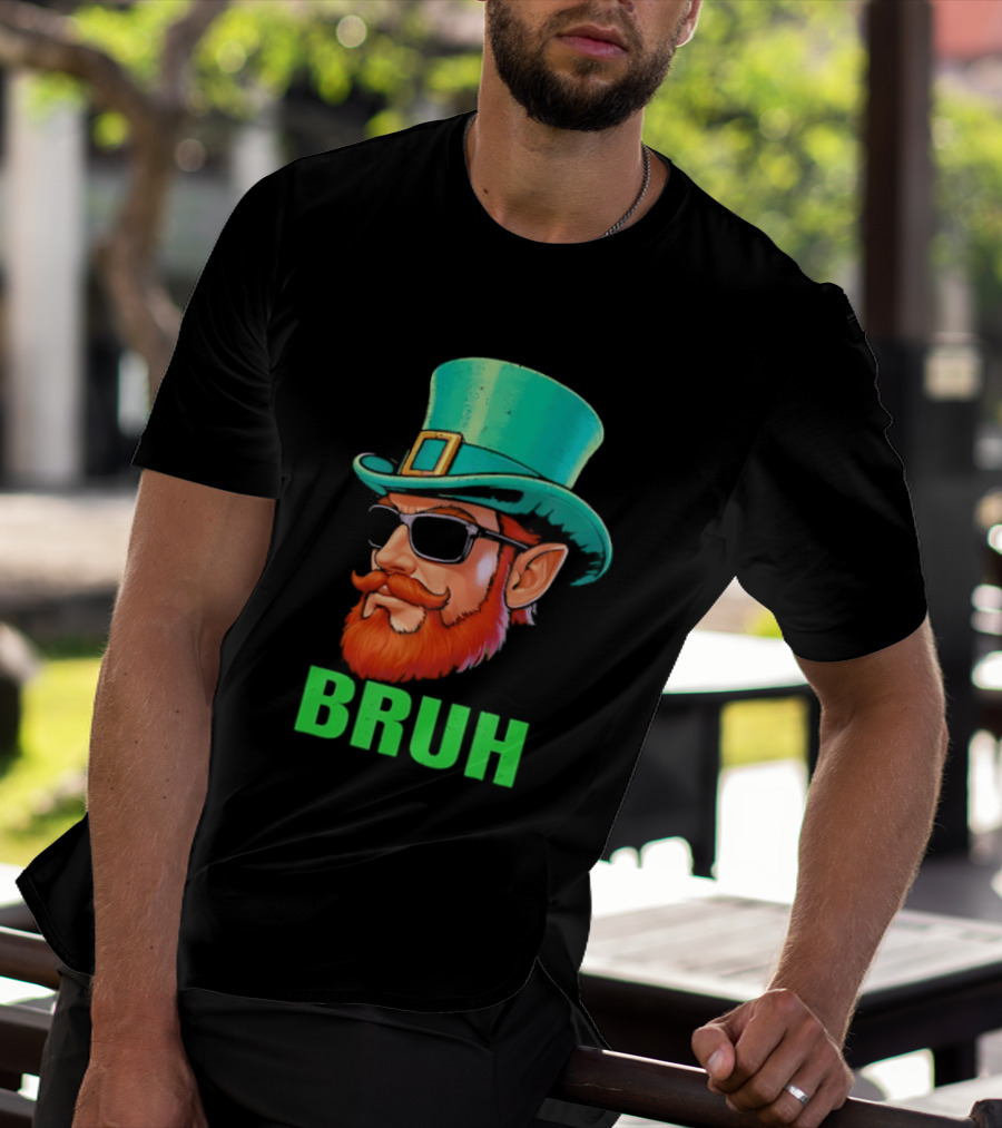 Leprechaun Bruh St Patricks Day Irish Humor T-Shirt