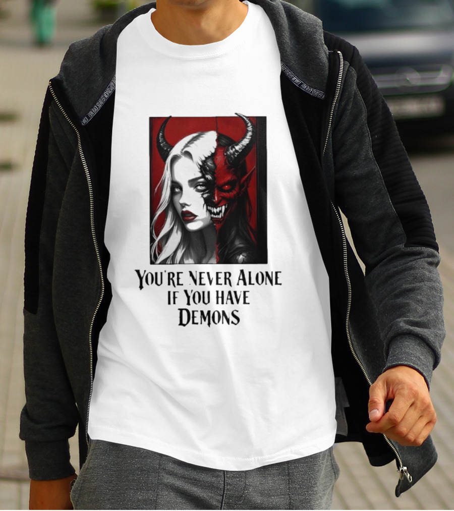 You're Never Alone If You Have Demons Gothic Split Face Demon Girl T-Shirt