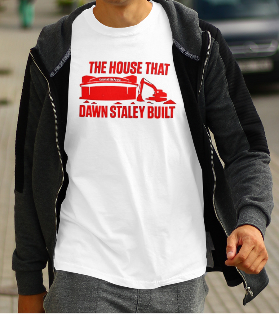 Colonial Life Arena The House That Dawn Staley Built T-Shirt