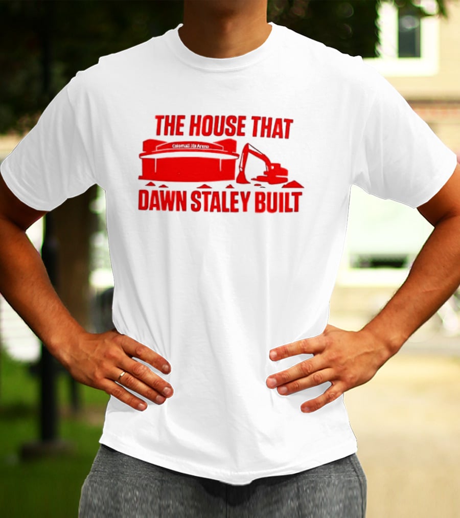 Colonial Life Arena The House That Dawn Staley Built T-Shirt
