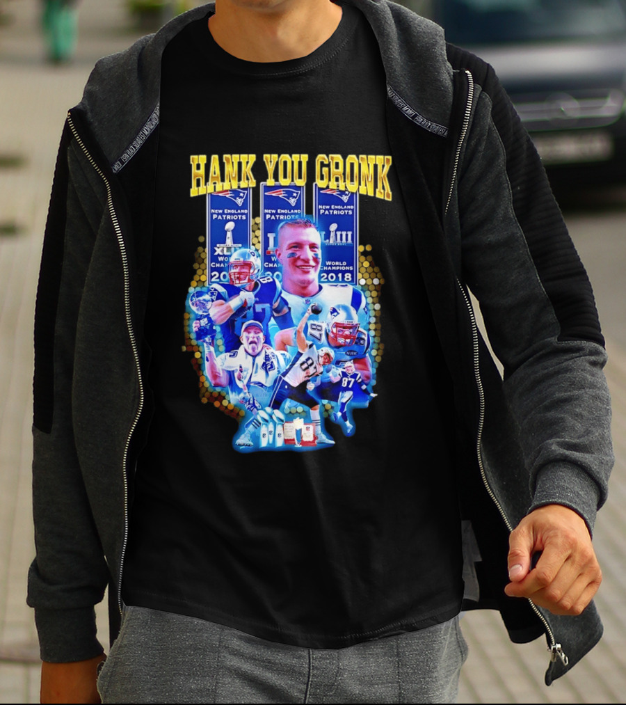 New England Patriots Thank You Gronk 2018 World Champions XLIX LIII T-Shirt
