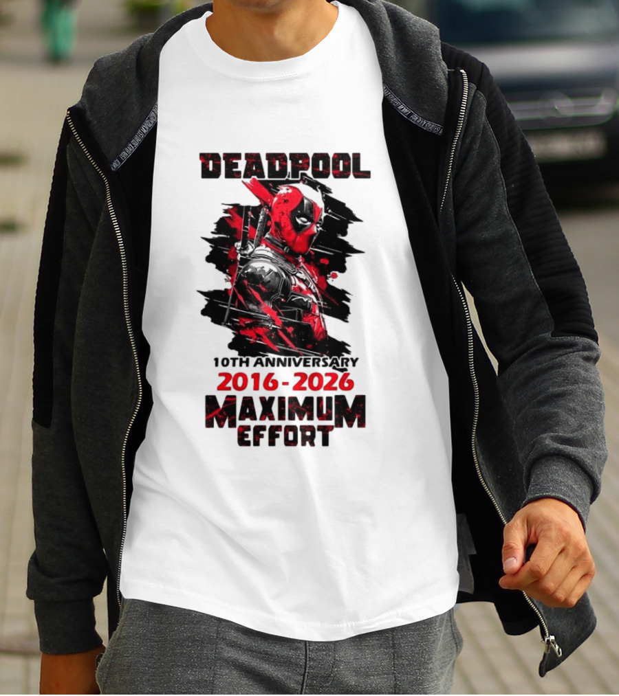 Deadpool 10th Anniversary 2016 2026 Maximum Effort Marvel Character Red Black T-Shirt