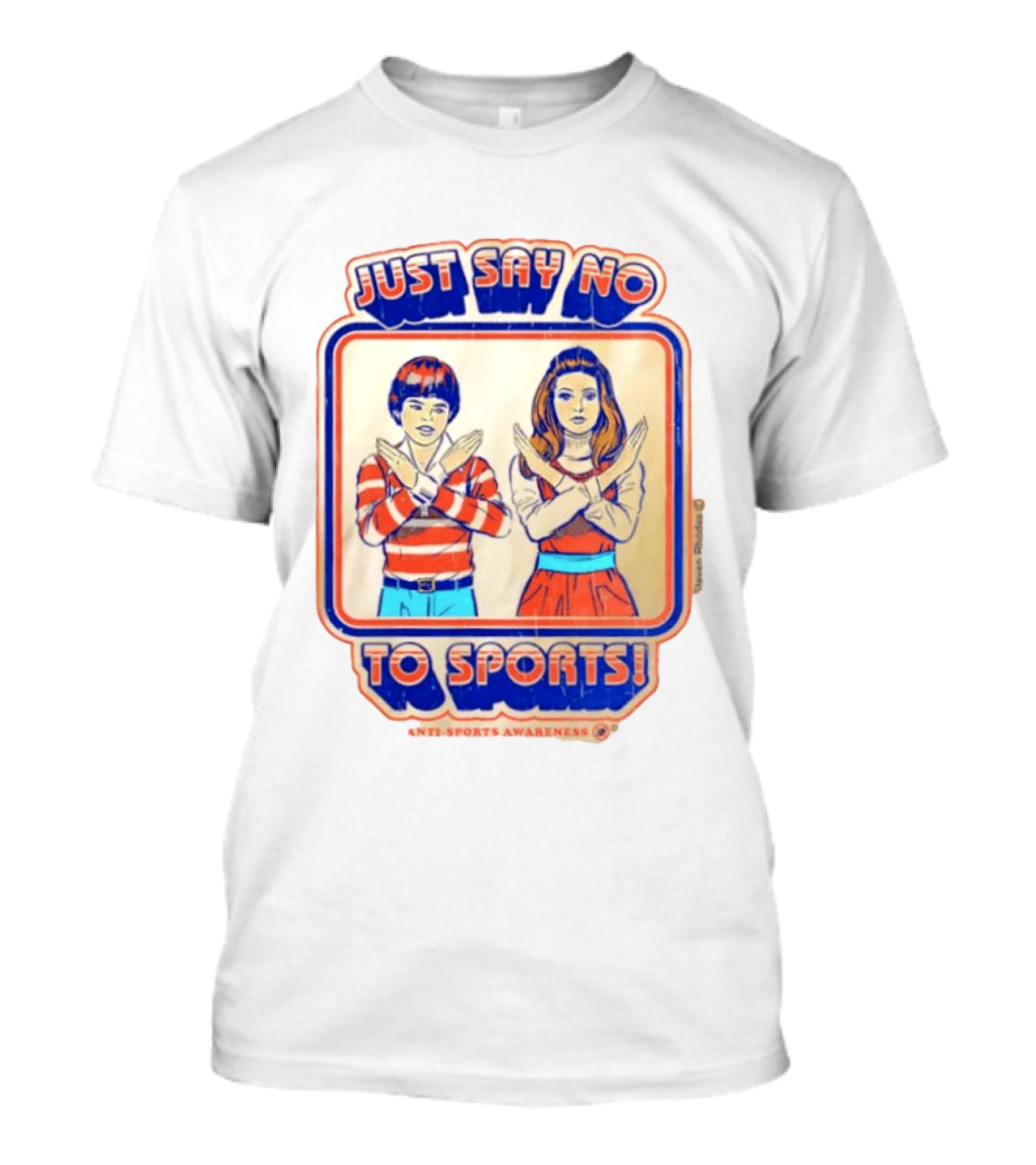Just Say No To Sports Anti Sports Awareness T-Shirt