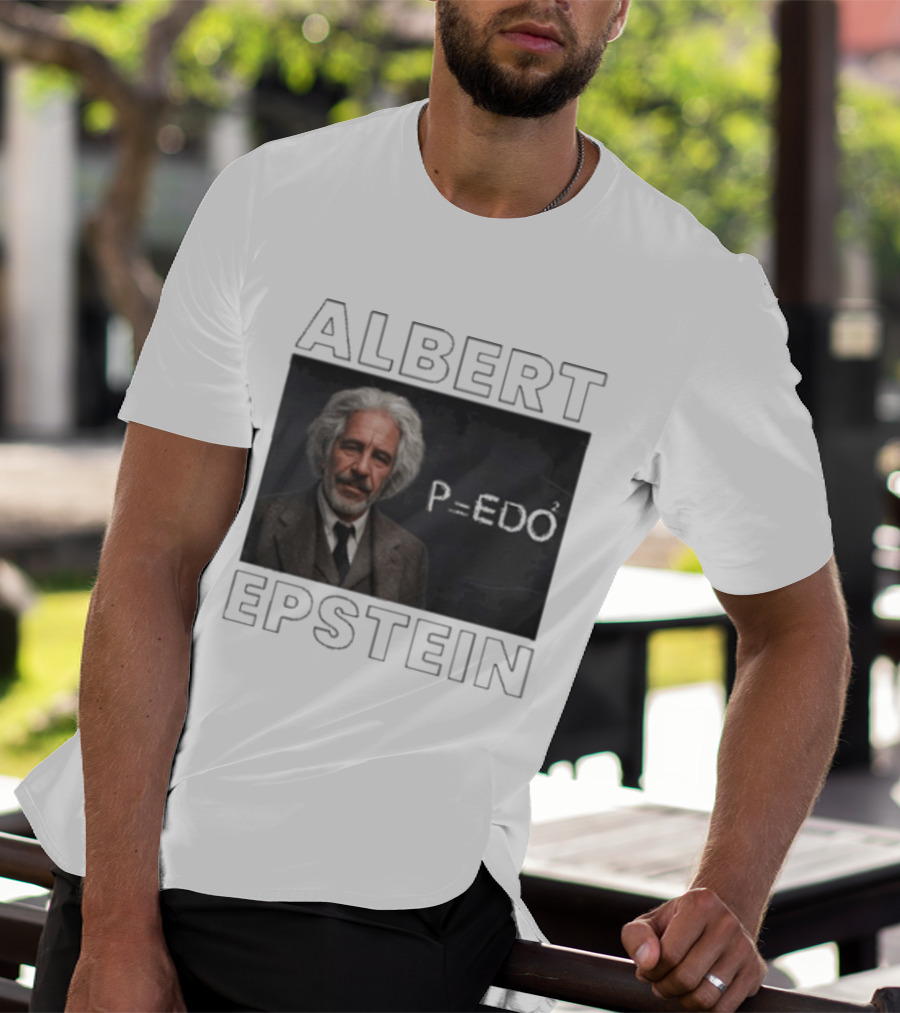 Albert Einstein Jeffrey Epstein T-Shirt