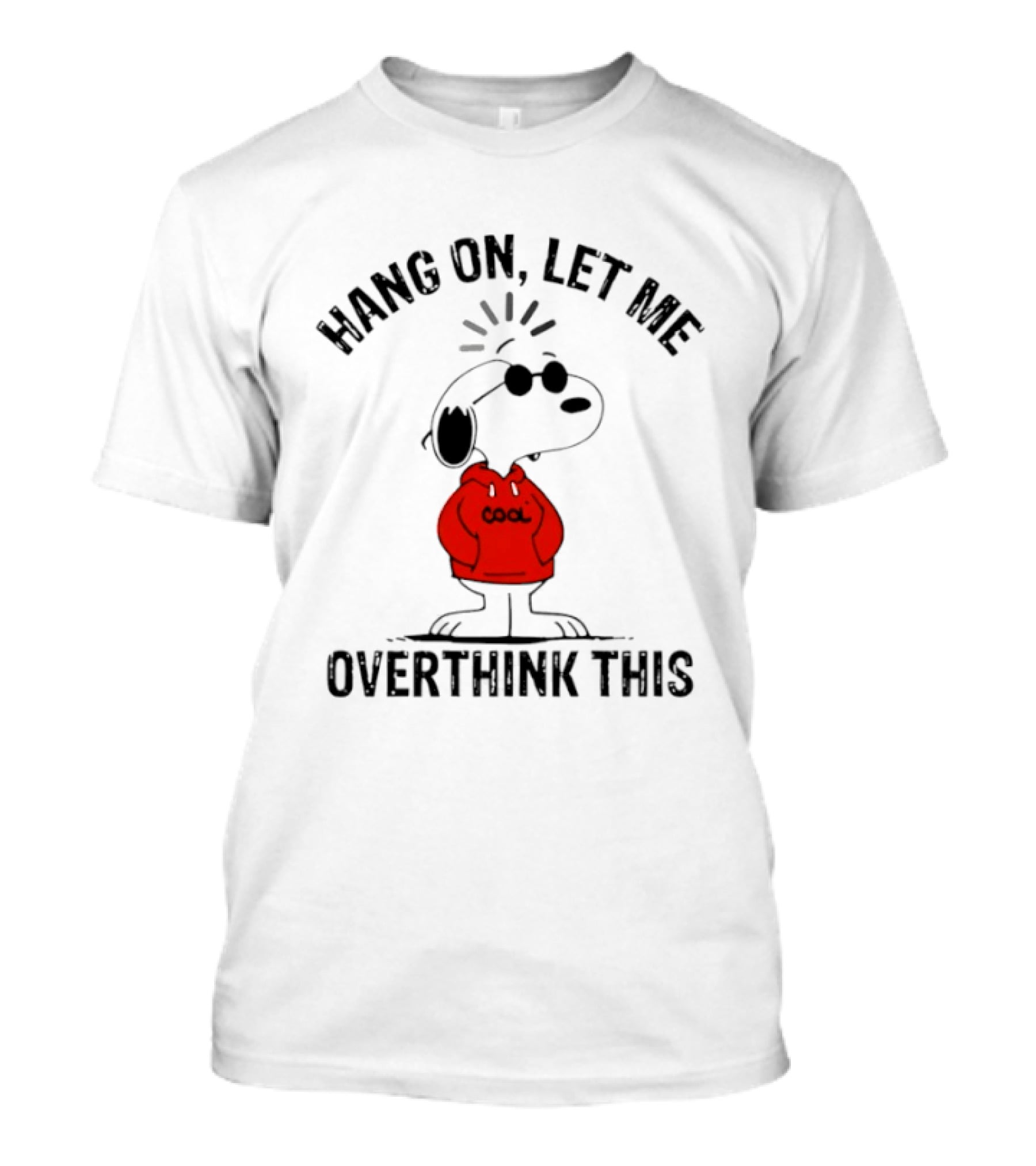 Snoopy Hang On Let Me Overthink This T-Shirt