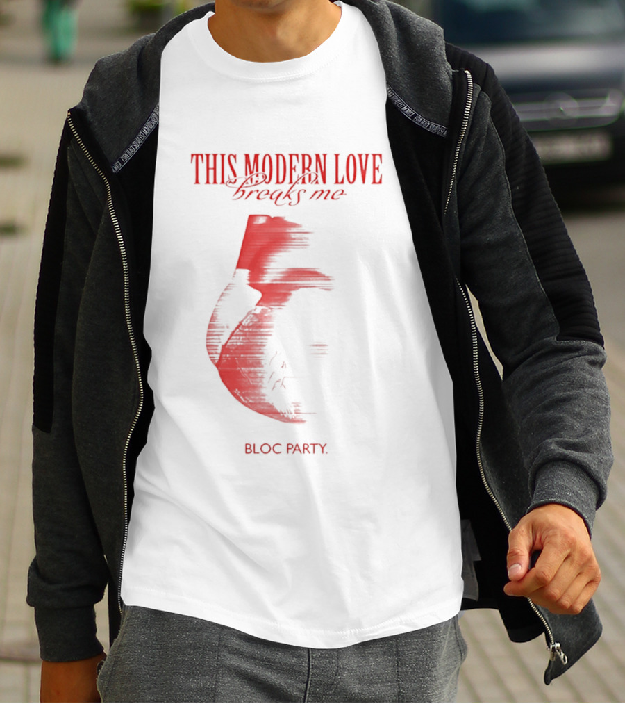 This Modern Love Breaks Me Heart Bloc Party T-Shirt