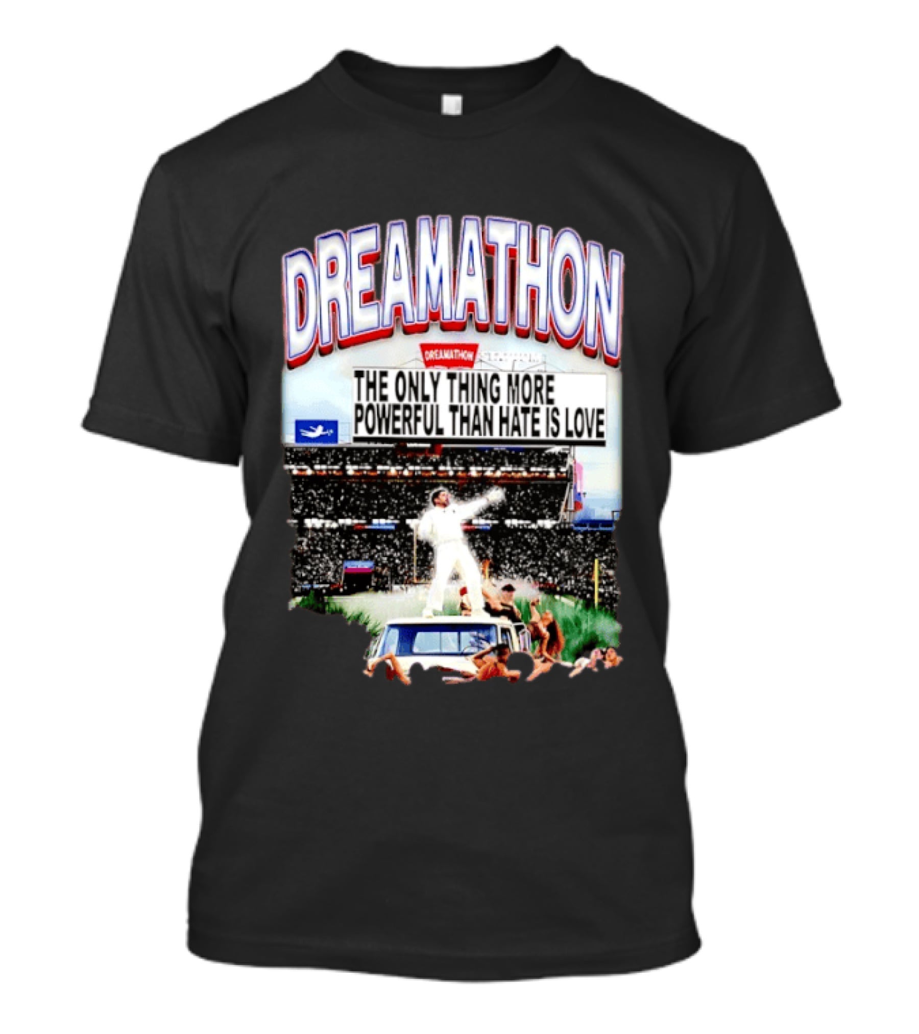 Bad Bunny Dreamathon The Only Thing More Powerful Than Hate Is Love Stadium Event T-Shirt