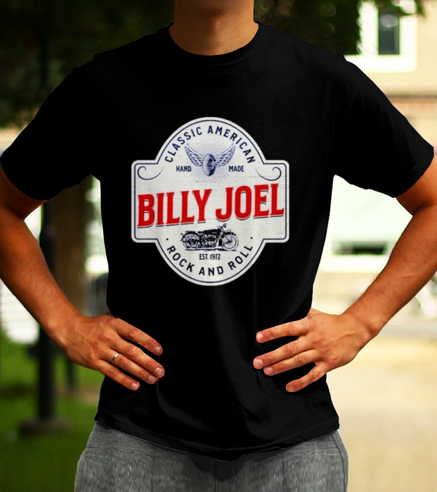 Billy Joel Classic American Hand Made Rock And Roll Est 1972 Motorcycle T-Shirt