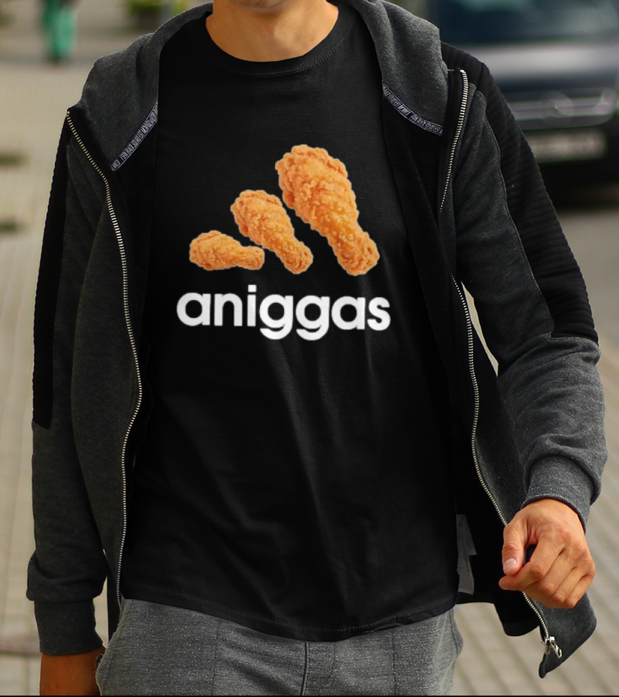 Crispy Fried Chicken Aniggas T-Shirt