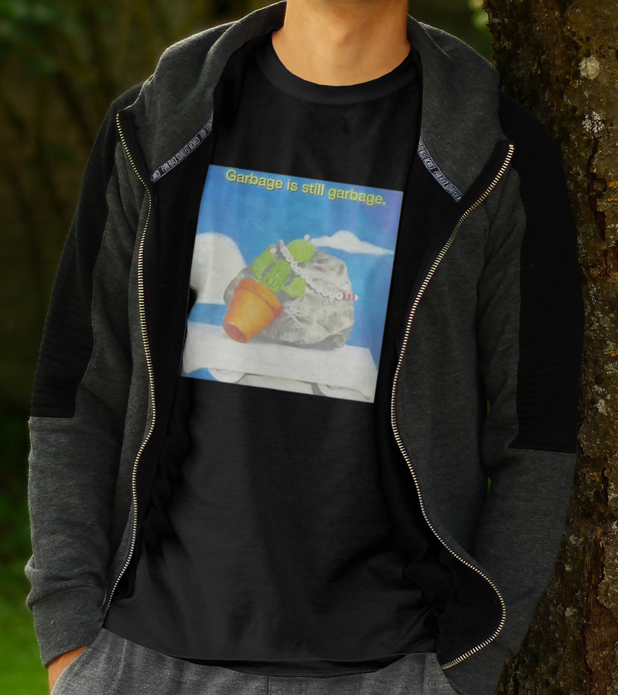 Garbage Is Still Garbage Cactus Pot Rock Collage T-Shirt