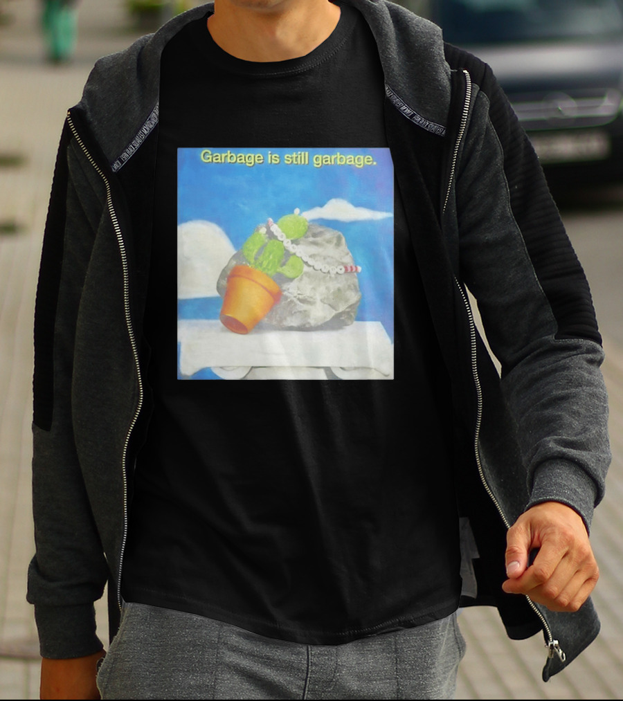 Garbage Is Still Garbage Cactus Pot Rock Collage T-Shirt