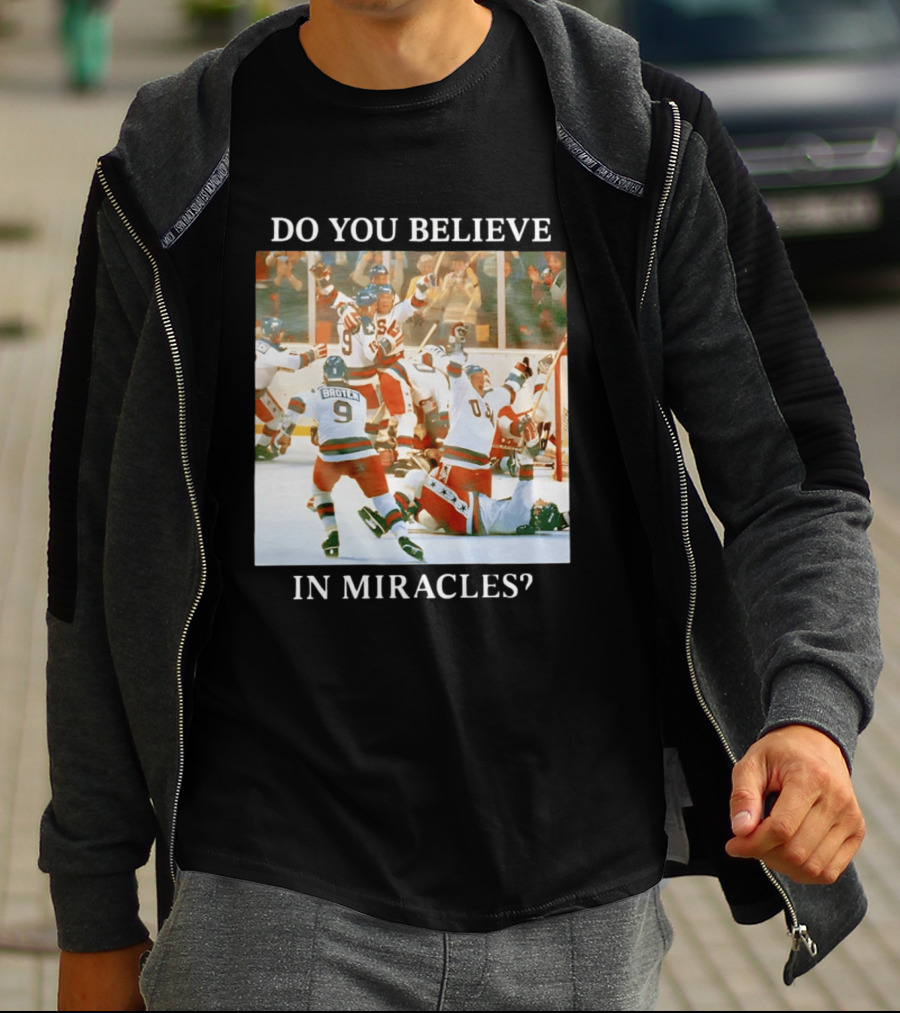 Do You Believe In Miracles USA Hockey Celebration Miracle On Ice T-Shirt