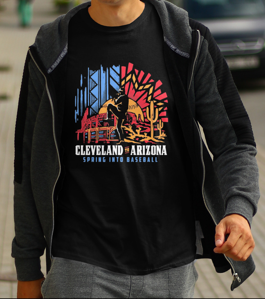 Cleveland To Arizona Spring Into Baseball Desert And City Landmarks T-Shirt