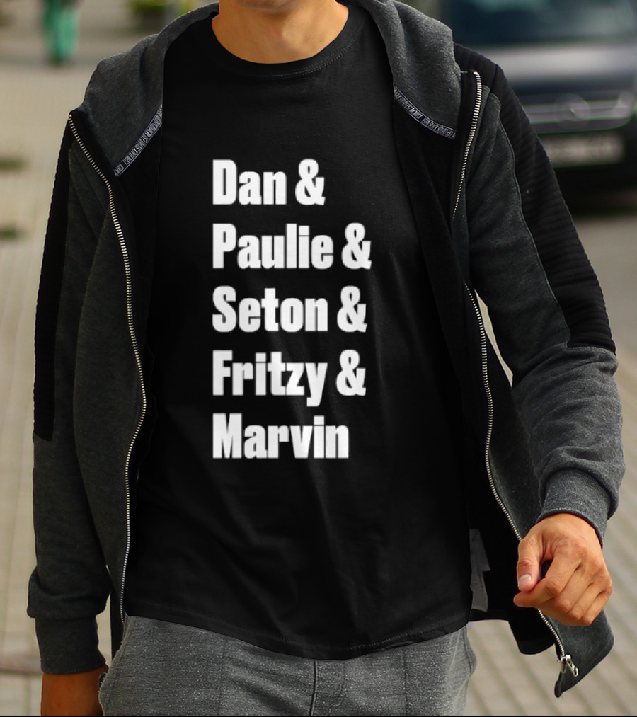 Dan Paulie Seton Fritzy Marvin Fan Favorites T-Shirt