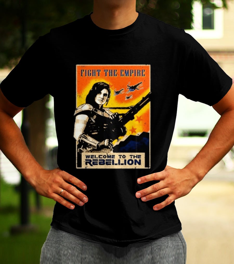 Fight The Empire Welcome To The Rebellion T-Shirt