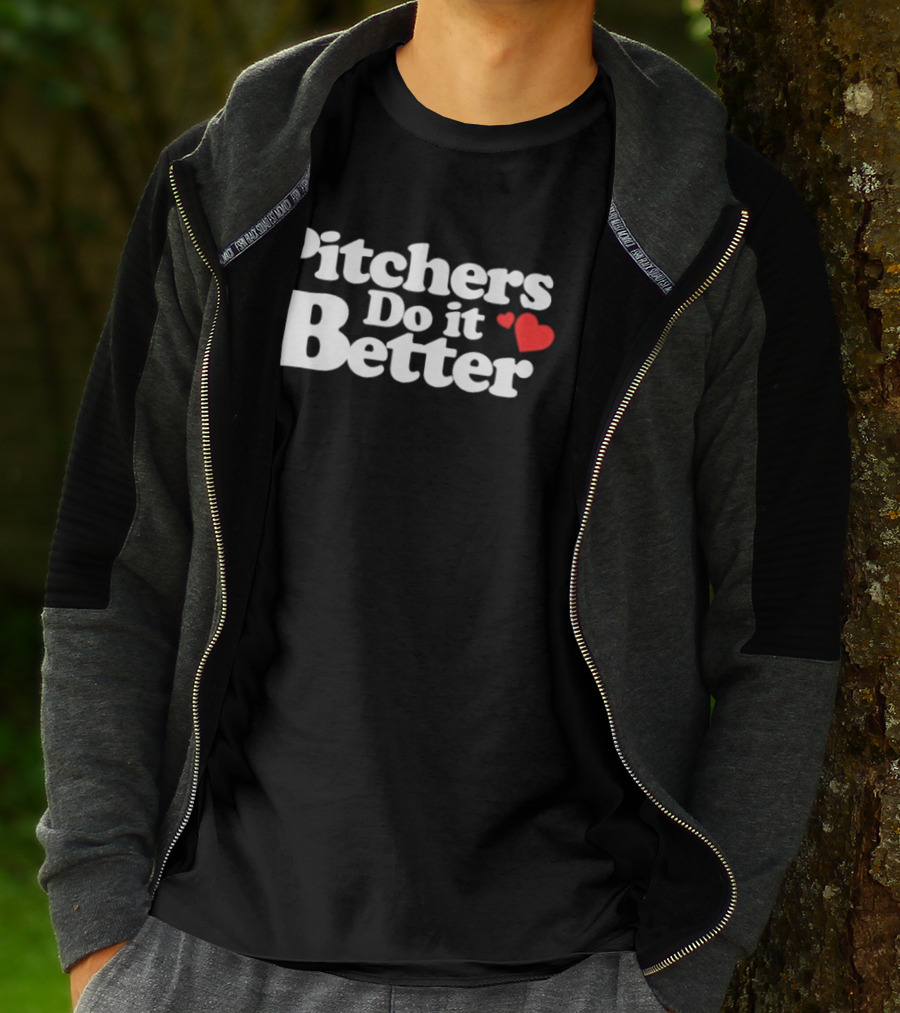 Pitchers Do It Better With Heart T-Shirt