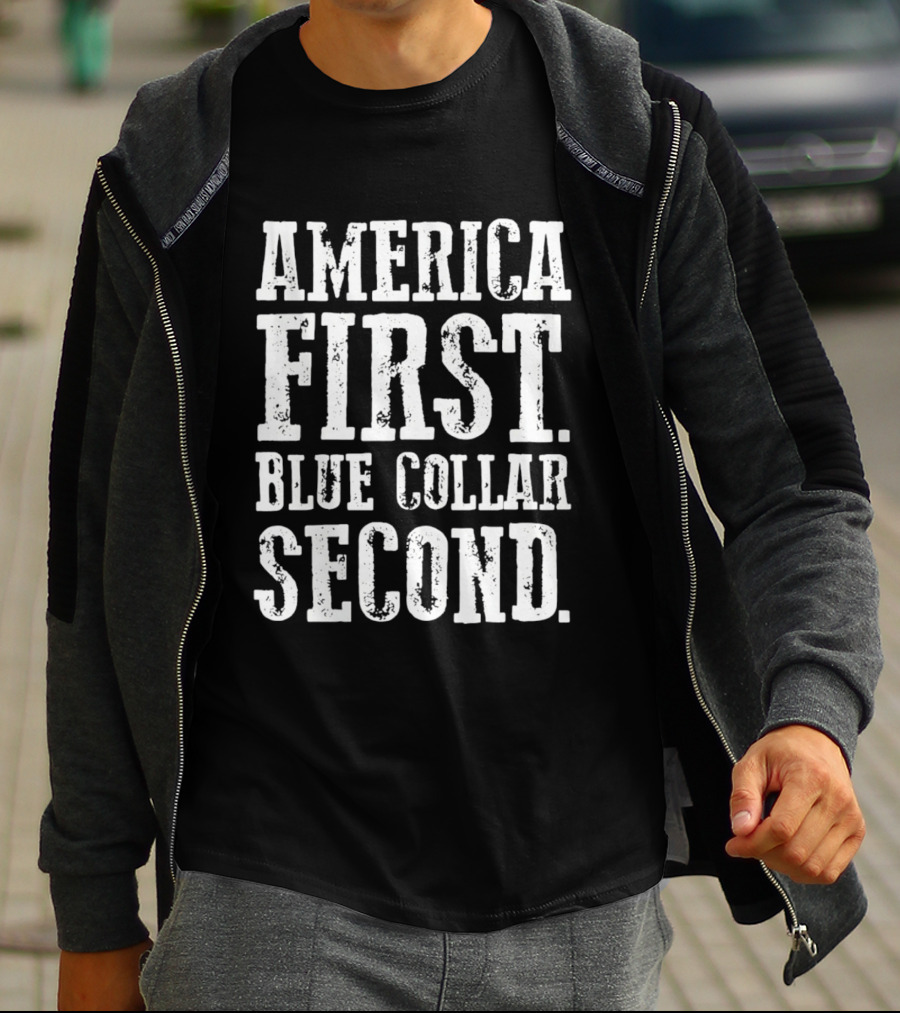 America First Blue Collar Second Bold Text High Contrast T-Shirt