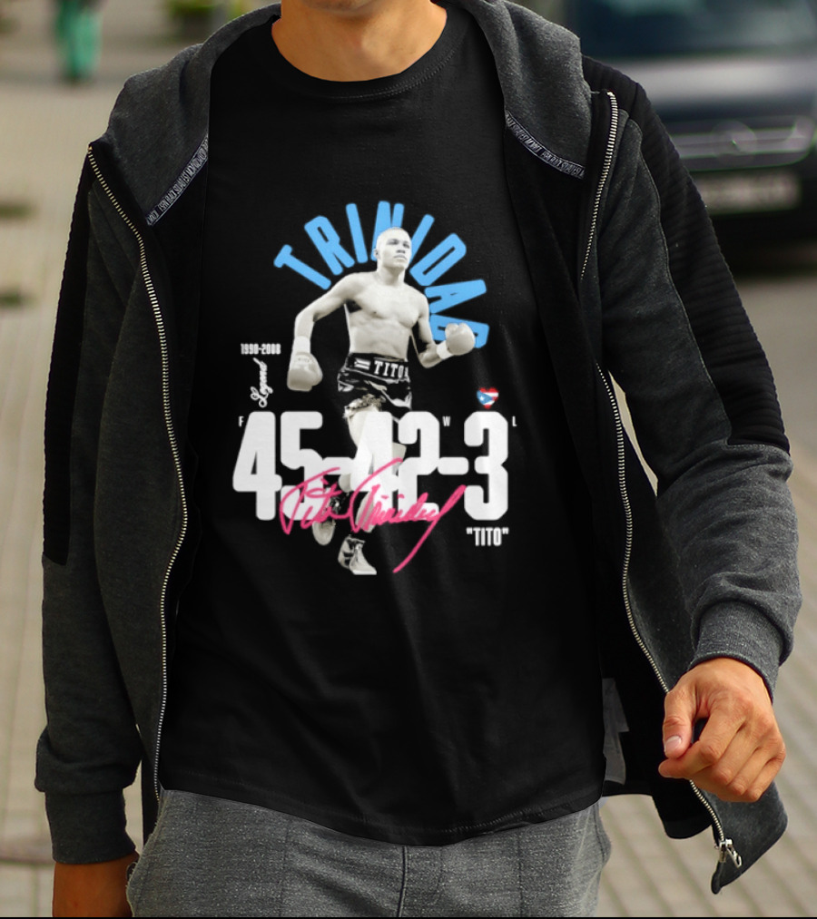 Félix Trinidad Legend 45 42 3 Puerto Rican Pride 1973 1990 Boxing Champion T-Shirt
