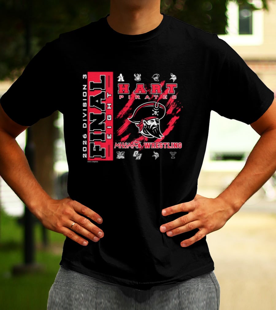 Hart Pirates 2026 MHSAA Wrestling Final Eight Division 3 T-Shirt