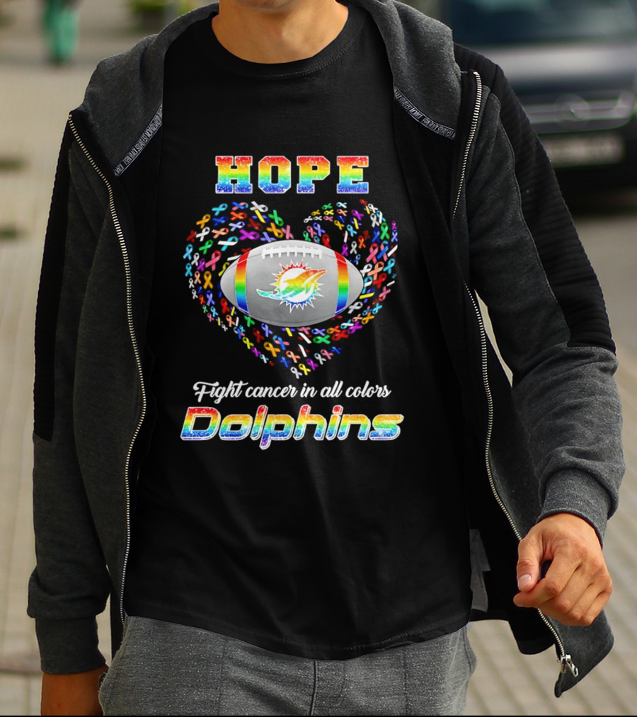 Hope Fight Cancer In All Colors Dolphins Rainbow Football T-Shirt