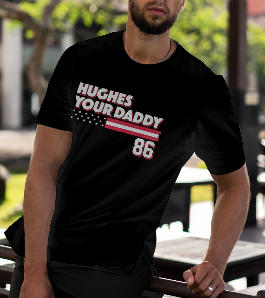 Hughes Your Daddy 86 Stars And Stripes T-Shirt