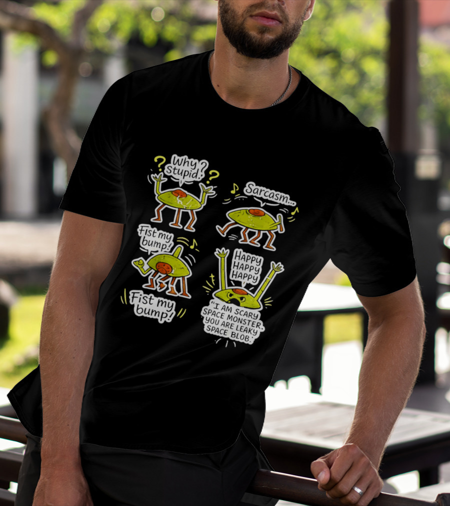 Project Hail Mary Rocky Eridian Why Stupid Sarcasm Fist My Bump Happy T-Shirt