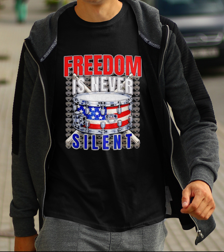 Freedom Is Never Silent American Flag Snare Drum T-Shirt