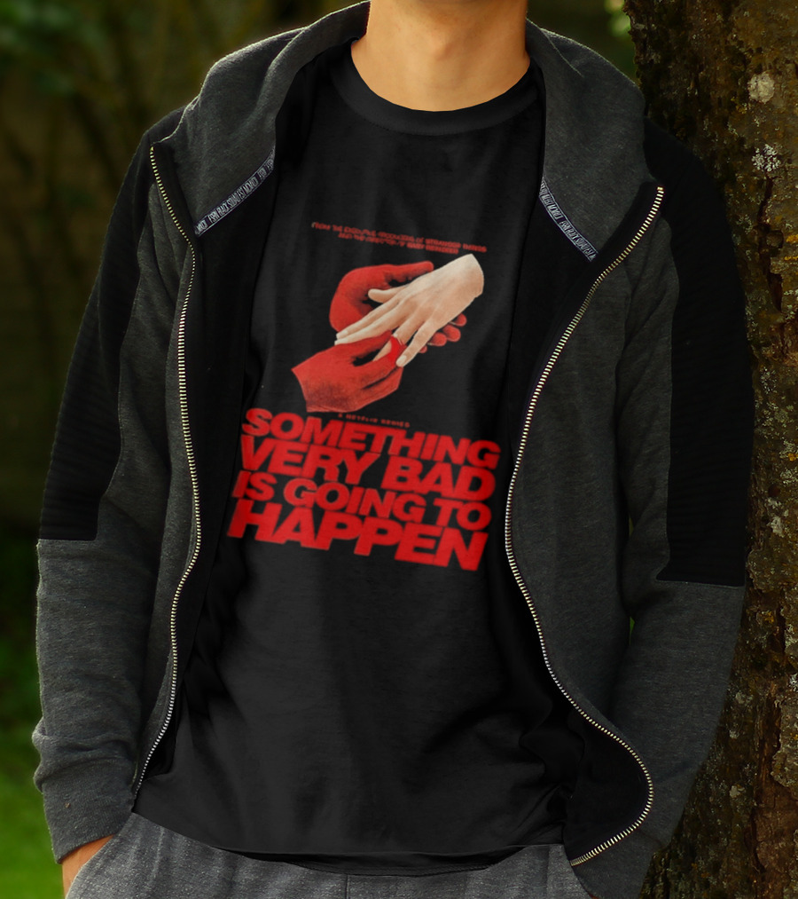 Something Very Bad Is Going To Happen Netflix Series March 26 2026 Hands Red T-Shirt