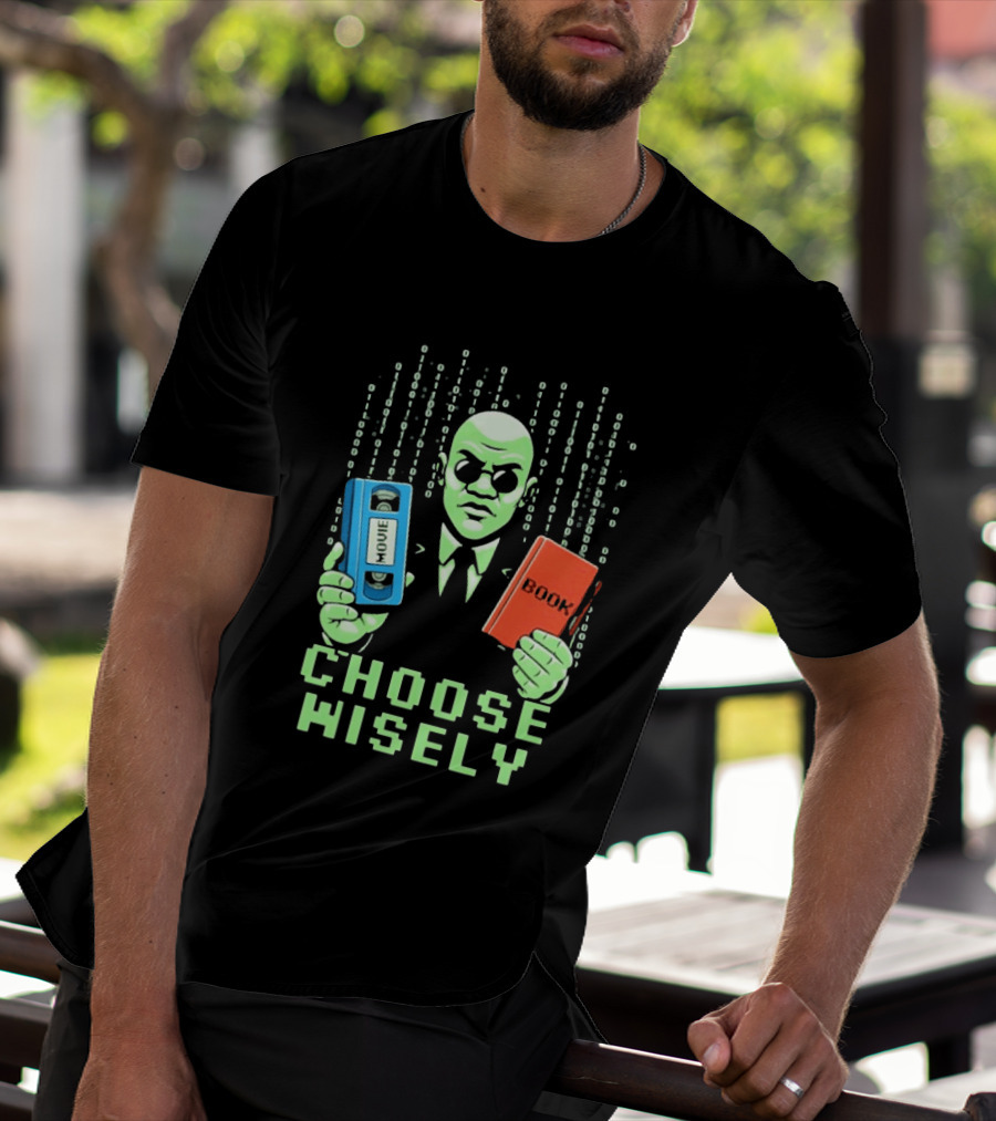 Matrix Choose Wisely Movie VHS Or Book Decision T-Shirt