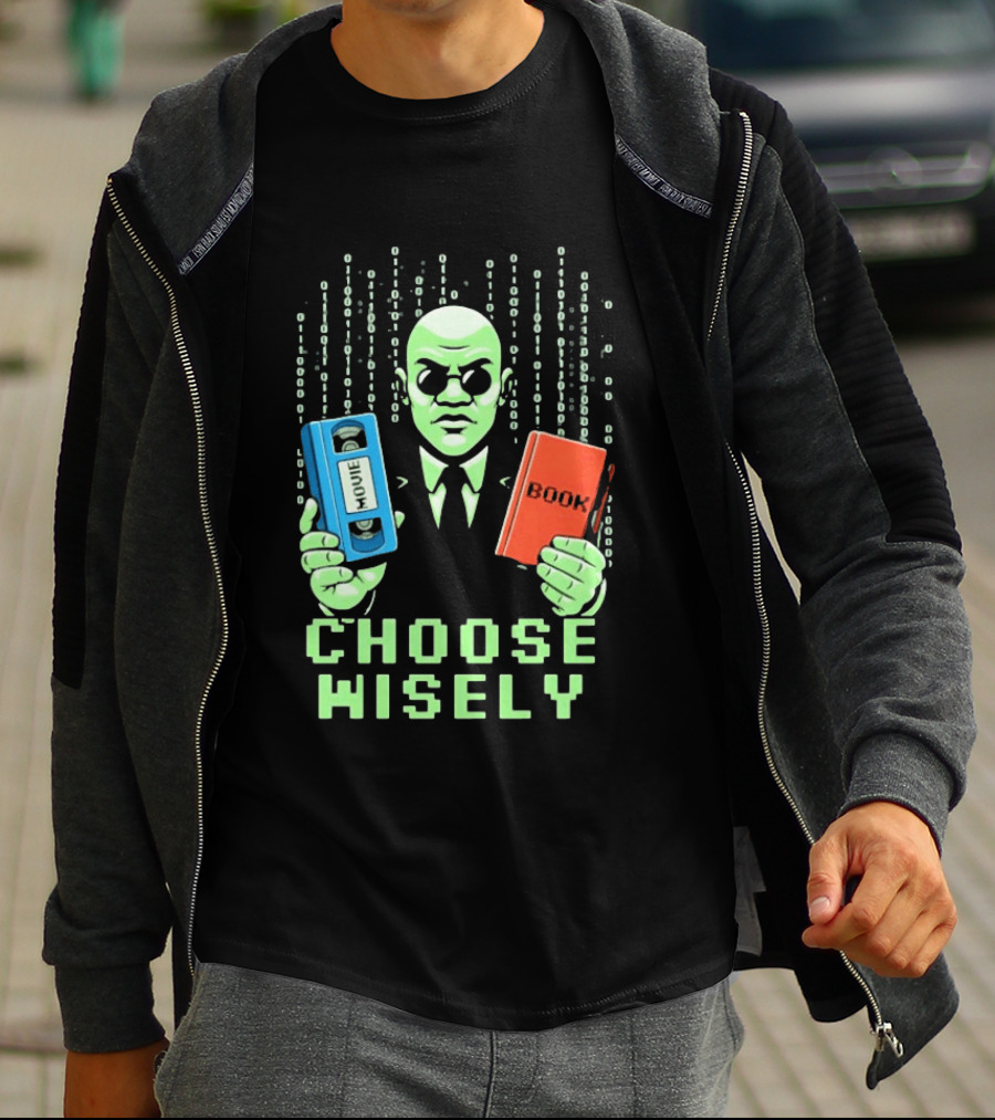 Matrix Choose Wisely Movie VHS Or Book Decision T-Shirt