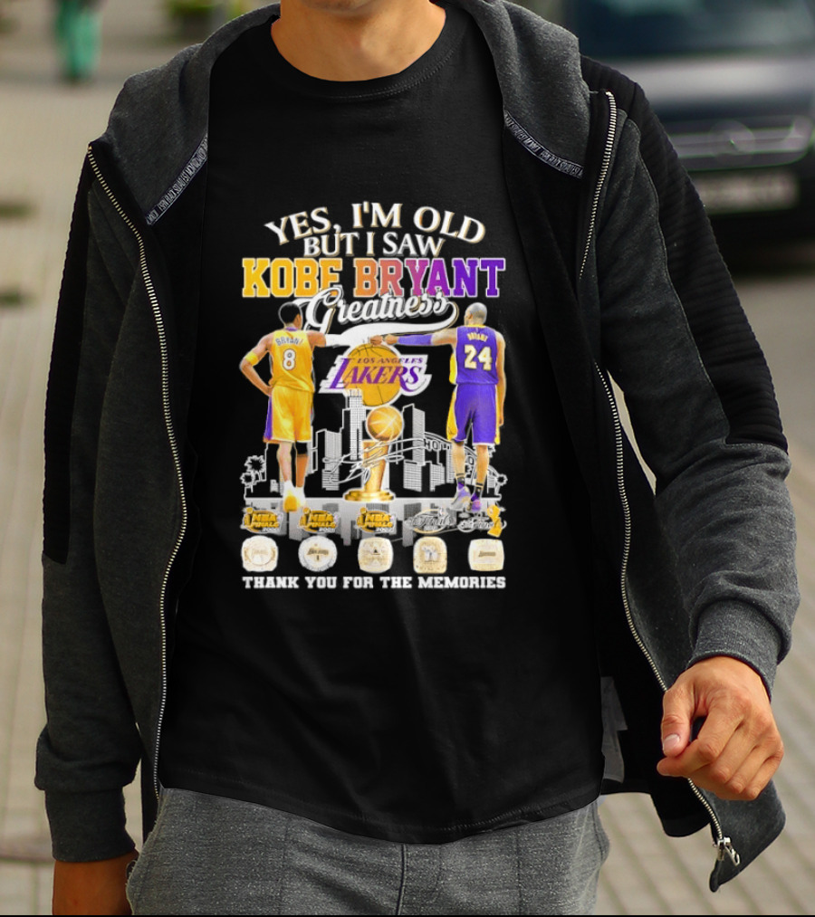 Yes I'm Old But I Saw Kobe Bryant Greatness Lakers Thank You For The Memories T-Shirt