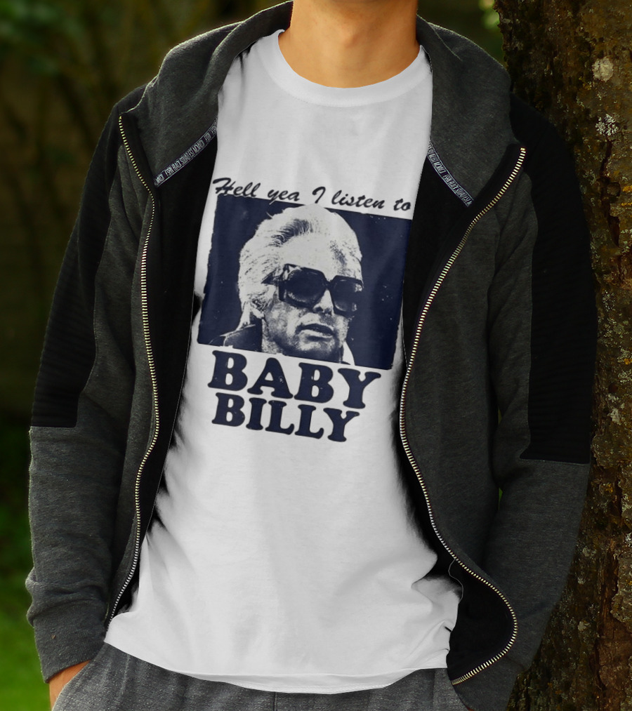 Hell Yea I Listen To Baby Billy The Righteous Gemstones T-Shirt
