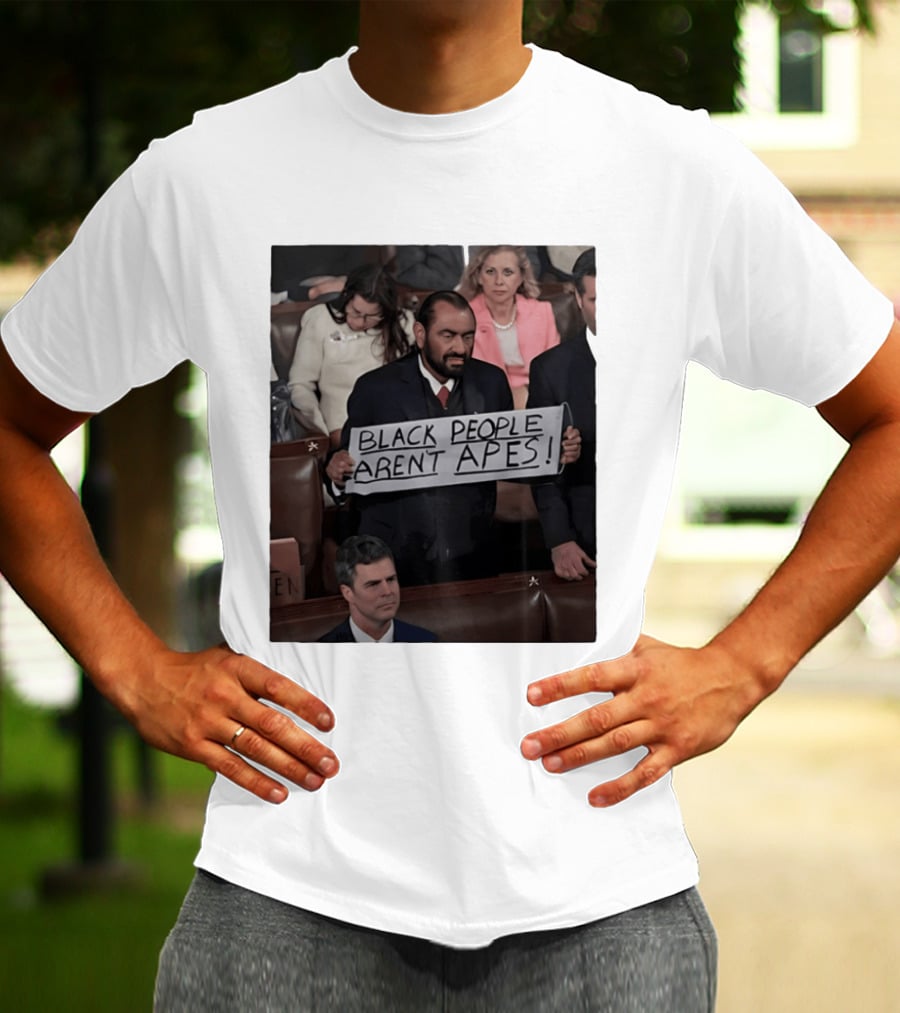 Black People Aren't Apes Sign At State Of The Union Congressman Al Green T-Shirt