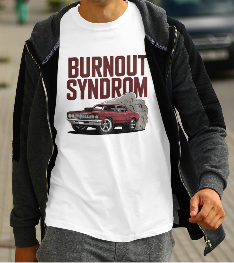 Burnout Syndrom Muscle Car Smoke Classic Vintage Racing T-Shirt